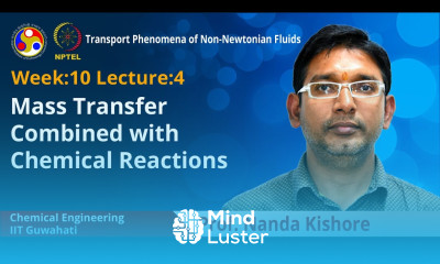 Lec 34 Mass Transfer Combined with Chemical Reactions