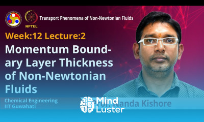 Learn Lec 40 Momentum Boundary Layer Thickness of Non Newtonian Fluids ...