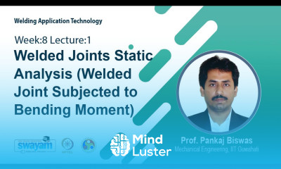 Lec 25 Welded Joints Static Analysis Welded Joint Subjected to Bending Moment