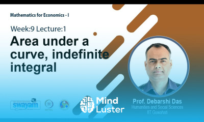Lec 25 Area under a curve indefinite integral
