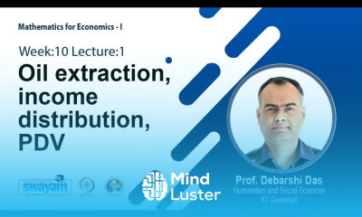 Lec 27 Oil extraction income distribution PDV