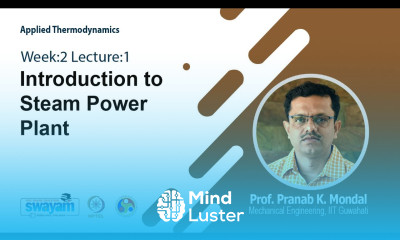 Lec 5 Introduction to Steam Power Plant