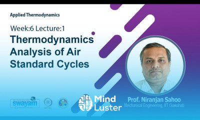 Lec 25 Thermodynamics Analysis of Air Standard Cycles