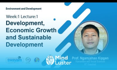 Lec 1 Development Economic Growth and Sustainable Development