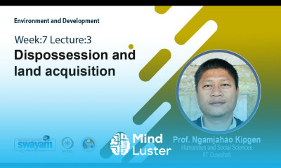 Lec 20 Dispossession and land acquisition