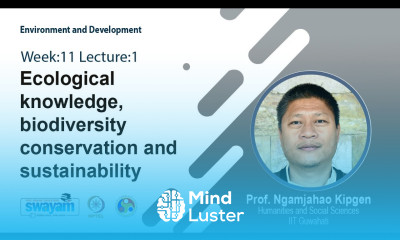 Lec 28 Ecological knowledge biodiversity conservation and sustainability