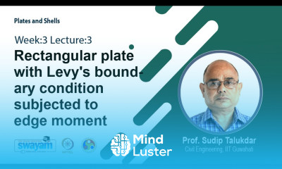Lec 10 Rectangular plate with Levy s boundary condition subjected to edge moment