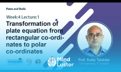 Lec 11 Transformation of plate equation from rectangular co ordinates to polar co ordinates