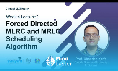 Lec 13 Forced Directed MLRC and MRLC Scheduling Algorithm