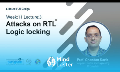 Lec 38 Attacks on RTL Logic locking