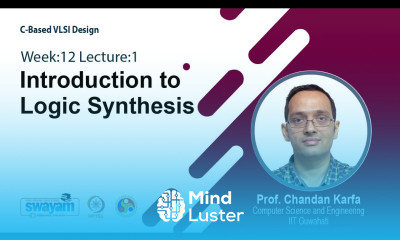 Lec 39 Introduction to Logic Synthesis
