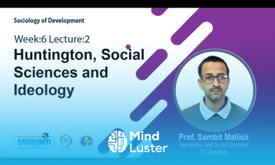 Lec 15 Huntington Social Sciences and Ideology