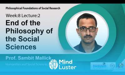 Lec 21 End of the Philosophy of the Social Sciences