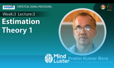 Lec 9 Estimation Theory 1