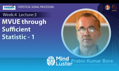 Lec 12 MVUE through Sufficient Statistic 1