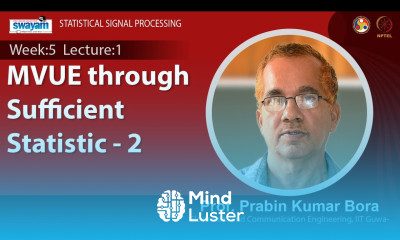 Lec 13 MVUE through Sufficient Statistic 2