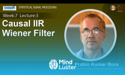 Lec 22 Causal IIR Wiener Filter