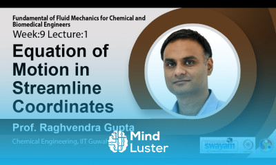 Lec 31 Equation of Motion in Streamline Coordinates