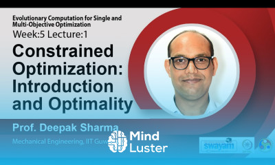 Lec 12 Constrained Optimization Introduction and Optimality