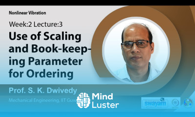 Lec 6 Use of scaling and book keeping parameter for ordering