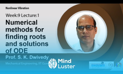 Lec 25 Numerical methods for finding roots and solutions of ODE