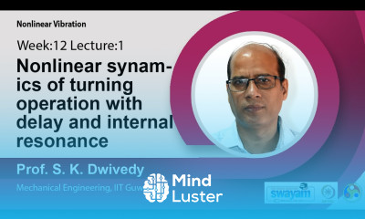 Lec 34 Nonlinear synamics of turning operation with delay and internal resonance