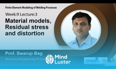 Lec 30 Material models Residual stress and distortion