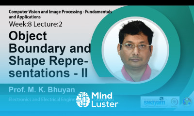 Lec 27 Object Boundary and Shape Representations II