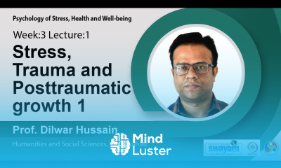 Lec 7 Stress Trauma and Posttraumatic growth 1