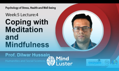 Lec 16 Coping with meditation and mindfulness