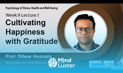 Lec 25 Cultivating happiness with gratitude