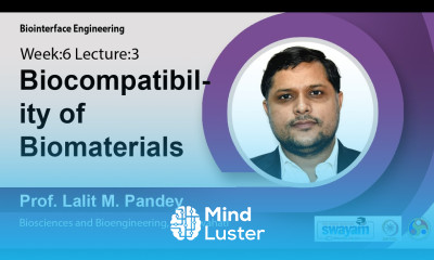 Lec 18 Biocompatibility of Biomaterials