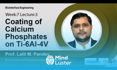Lec 21 Coating of Calcium Phosphates on Ti 6Al 4V