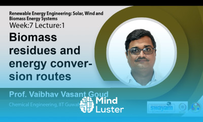 Lec 20 Biomass residues and energy conversion routes