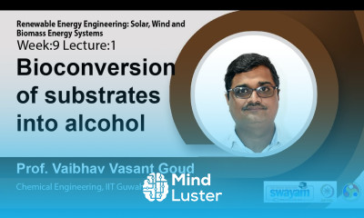Lec 27 Bioconversion of substrates into alcohol