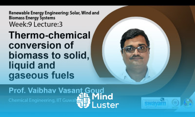 Lec 29 Thermo chemical conversion of biomass to solid liquid and gaseous fuels