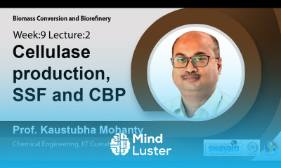 Lec 26 Cellulase production SSF and CBP