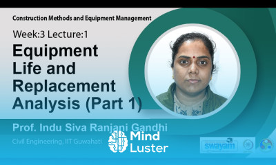 Lec 6 Equipment life and replacement analysis Part 1