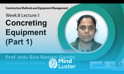 Lec 20 Concreting Equipment Part 1