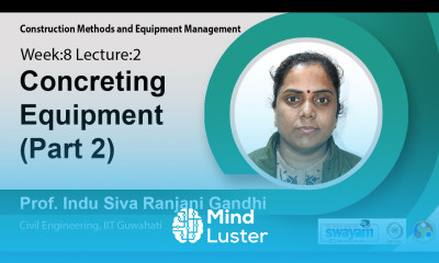 Lec 21 Concreting Equipment Part 2