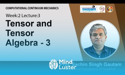 Lec 5 Tensor and Tensor Algebra 3