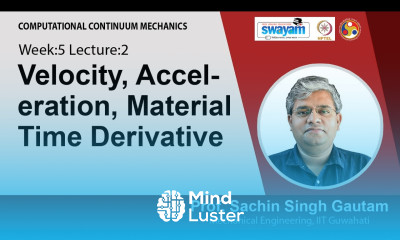 Lec 15 Velocity Acceleration Material Time Derivative