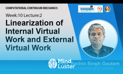 Lec 31 Linearization of Internal Virtual Work and External Virtual Work