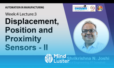 Lec 12 Displacement position and proximity sensors II