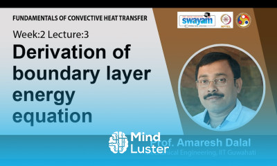 Lec 5 Derivation of boundary layer energy equation