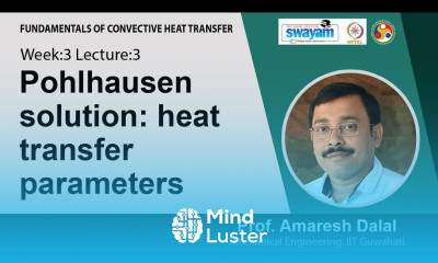 Lec 8 Pohlhausen solution heat transfer parameters