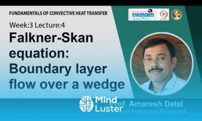 Lec 9 Falkner Skan equation Boundary layer flow over a wedge