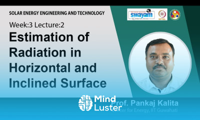 Lec 8 Estimation of radiation in horizontal and inclined surface