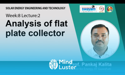 Lec 21 Analysis of flat plate collector