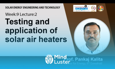 Lec 25 Testing and application of solar air heaters